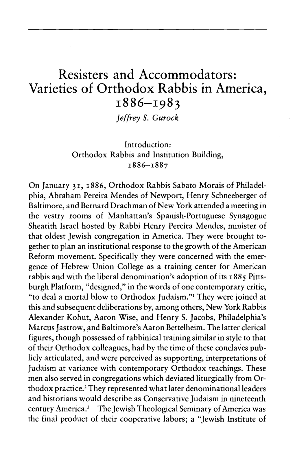 Resisters and Accommodators: Varieties of Orthodox Rabbis in America, 1886-1983 Jeffrey S