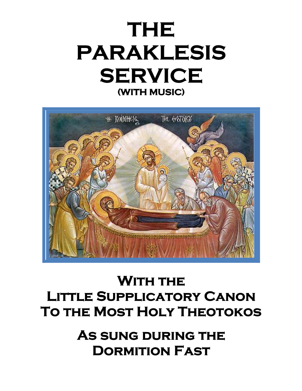 Paraklesis Little-With Music