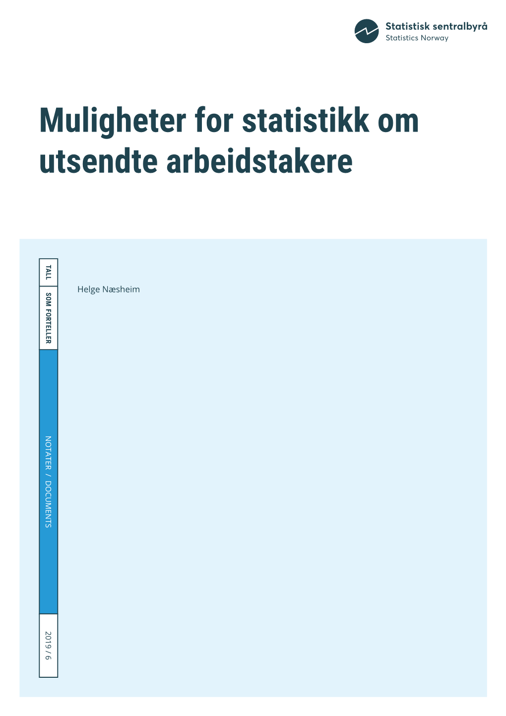 Muligheter for Statistikk Om Utsendte Arbeidstakere