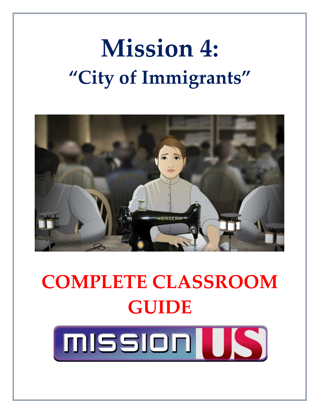 Mission 4: “City of Immigrants”