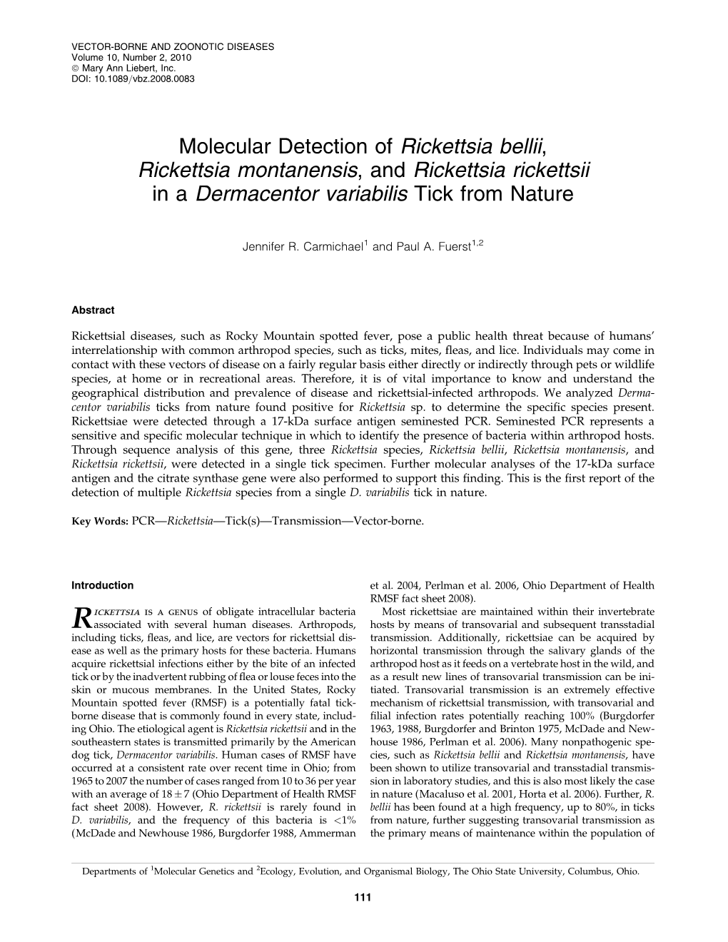 Molecular Detection of Rickettsia Bellii, Rickettsia Montanensis, and Rickettsia Rickettsii in a Dermacentor Variabilis Tick from Nature