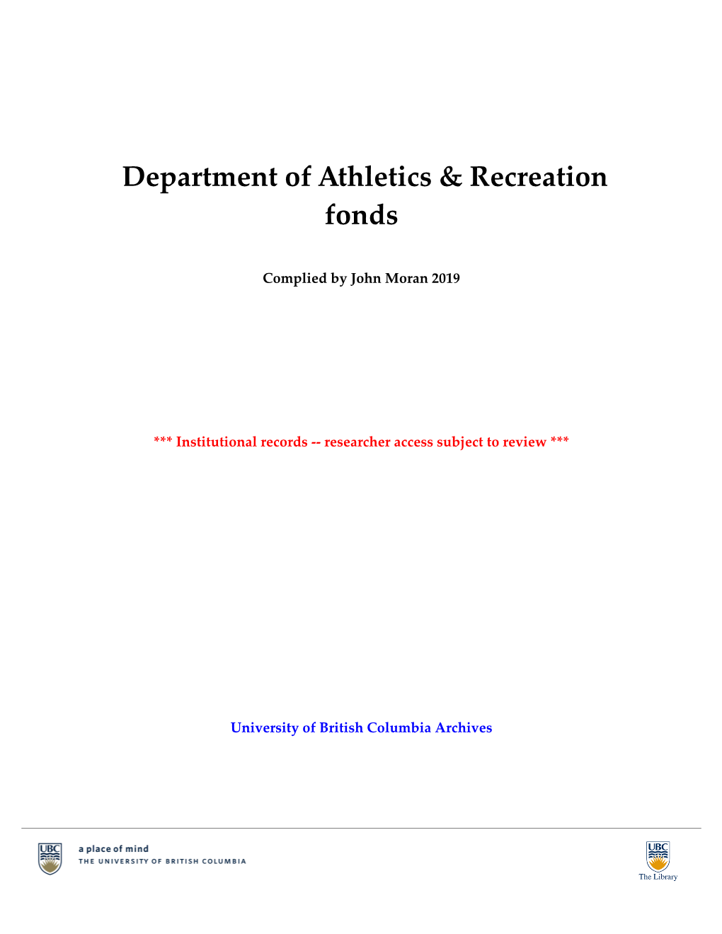 Department of Athletics and Recreation Fonds Are Representative of the Athletics Side of the Department of Athletics and Recreation