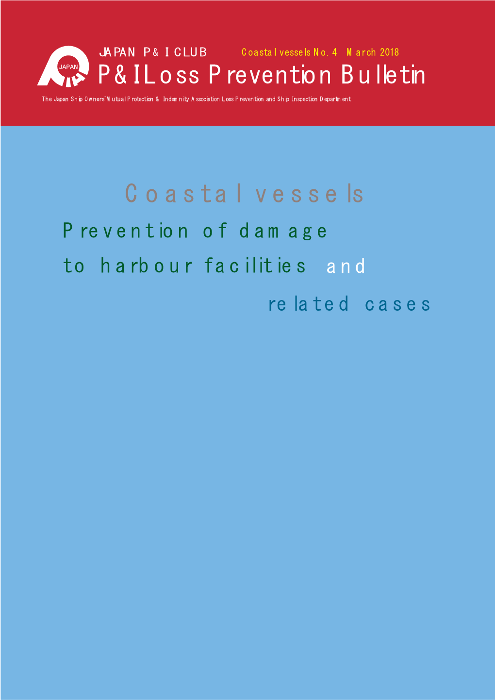 Coastal Vessels P&I Loss Prevention Bulletin