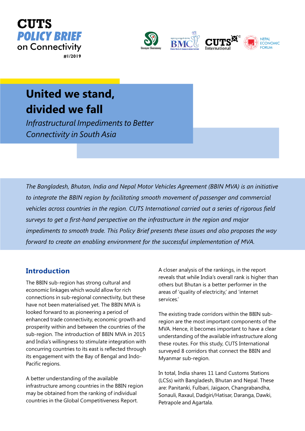 United We Stand, Divided We Fall Infrastructural Impediments to Better Connectivity in South Asia