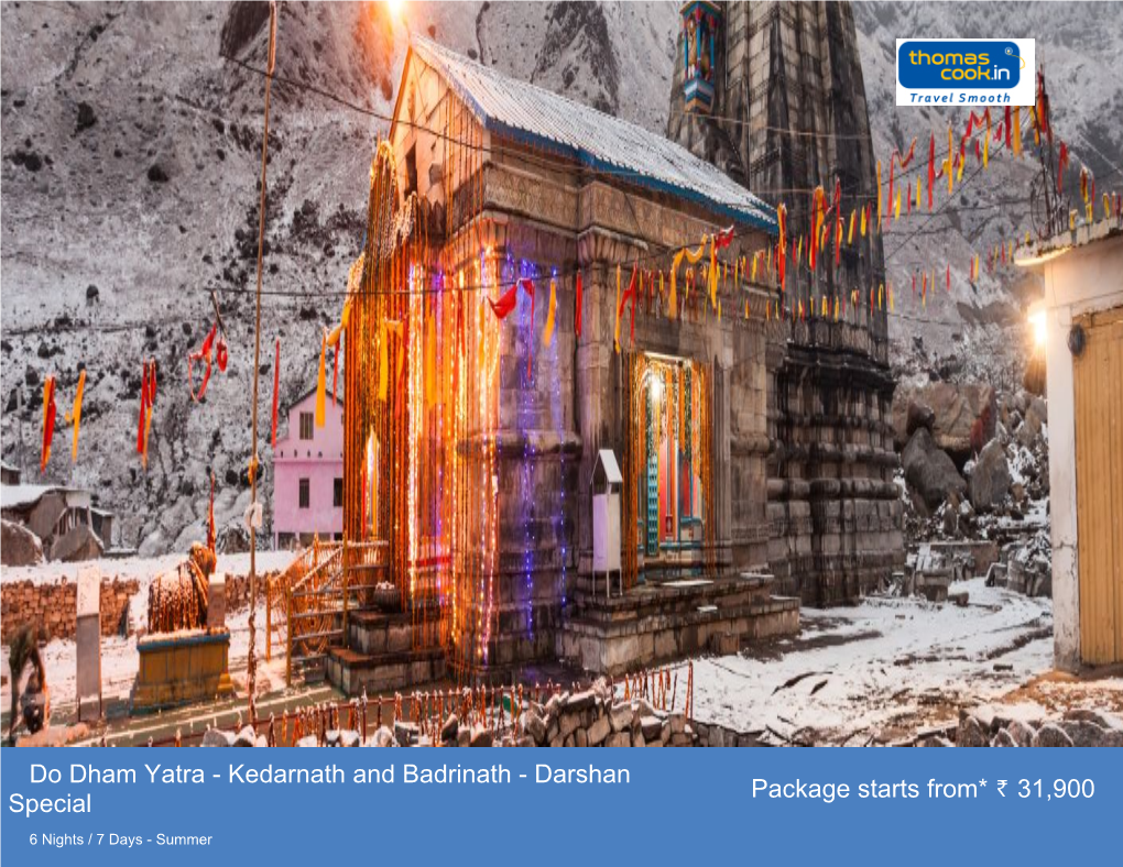 Do Dham Yatra - Kedarnath and Badrinath - Darshan Package Starts From* 31,900 Special