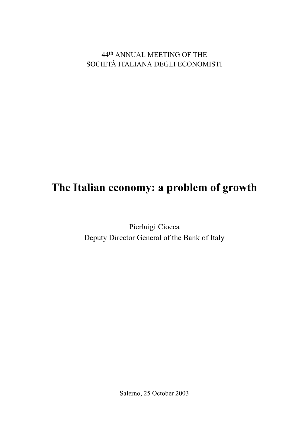 The Italian Economy: a Problem of Growth