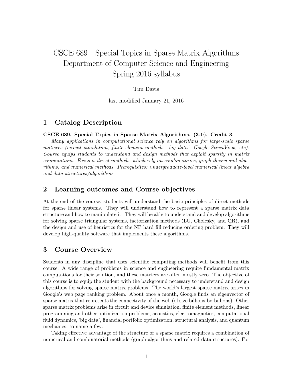 Special Topics in Sparse Matrix Algorithms Department of Computer Science and Engineering Spring 2016 Syllabus