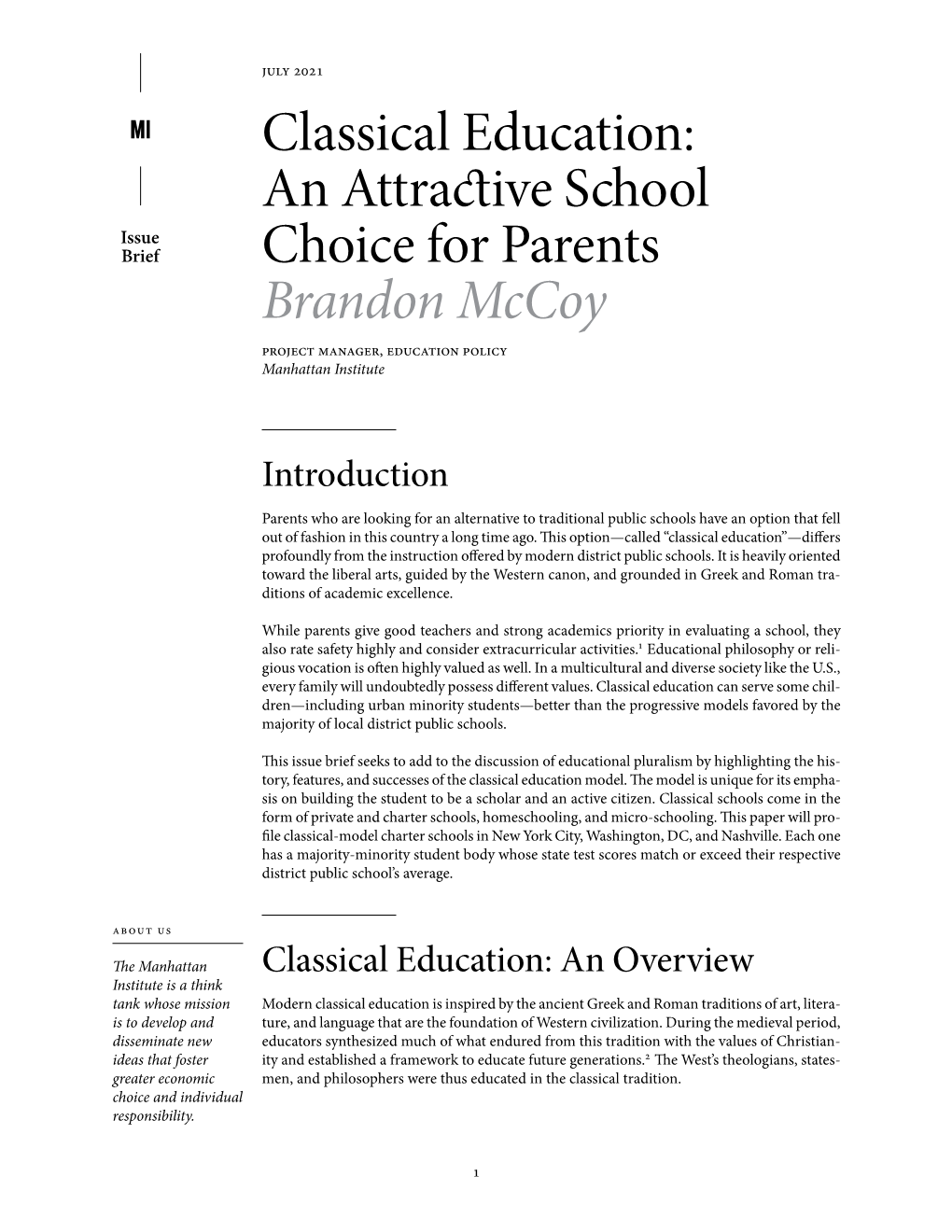 Classical Education: an Attractive School Issue Brief Choice for Parents Brandon Mccoy Project Manager, Education Policy Manhattan Institute