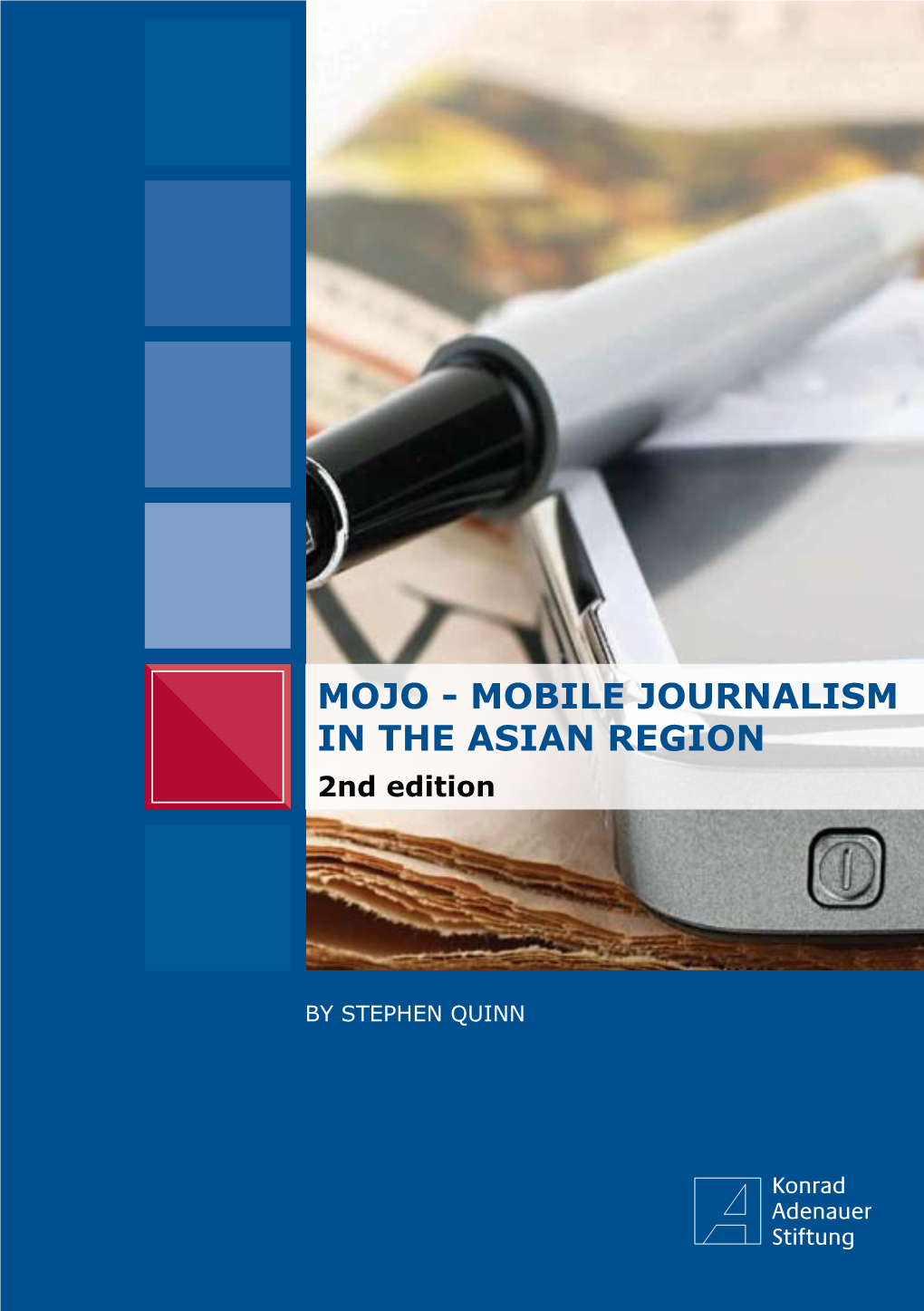 Mojo - Mobile Journalism in the Asian Region 2Nd Edition