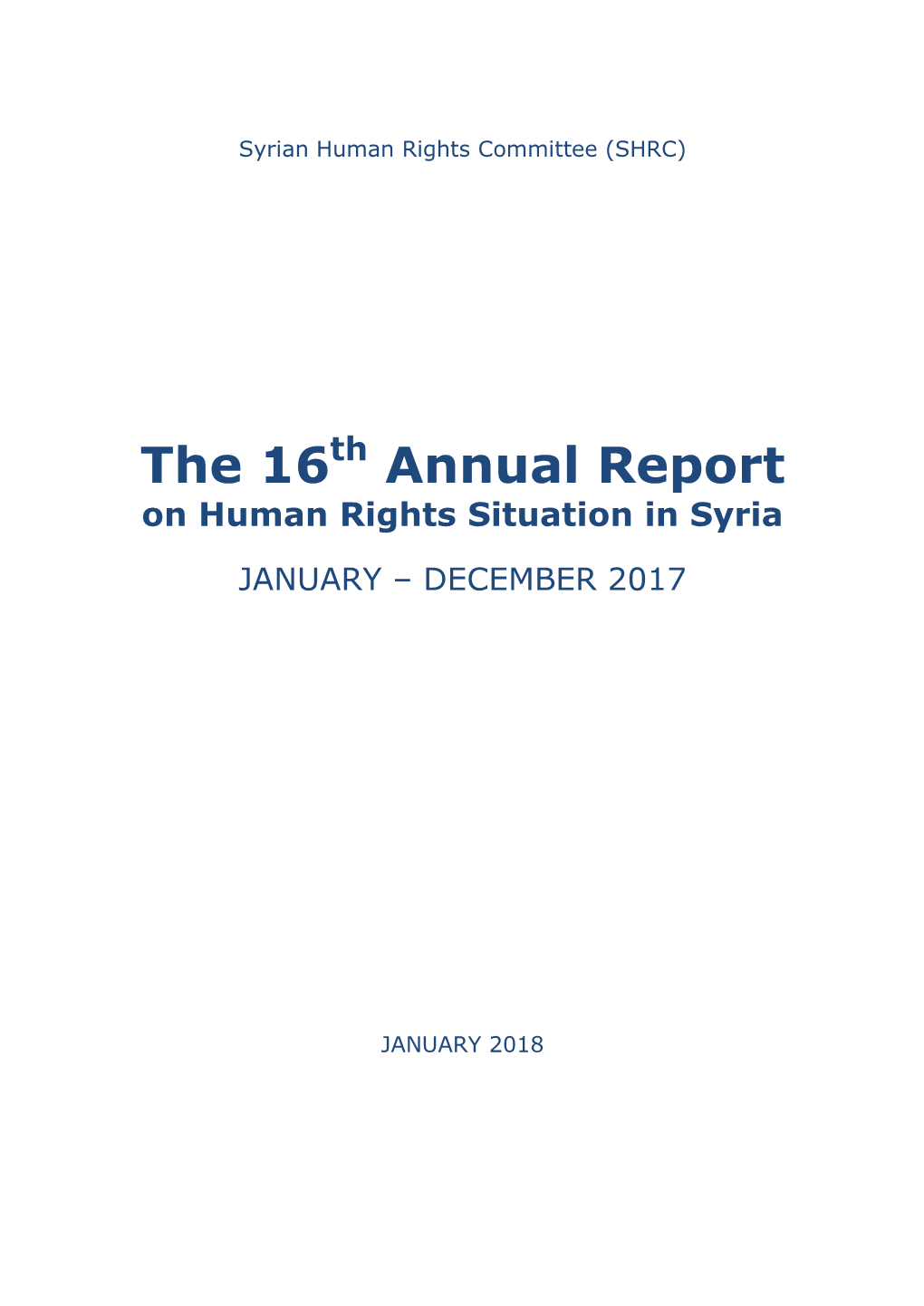 The 16 Annual Report on Human Rights Situation in Syria