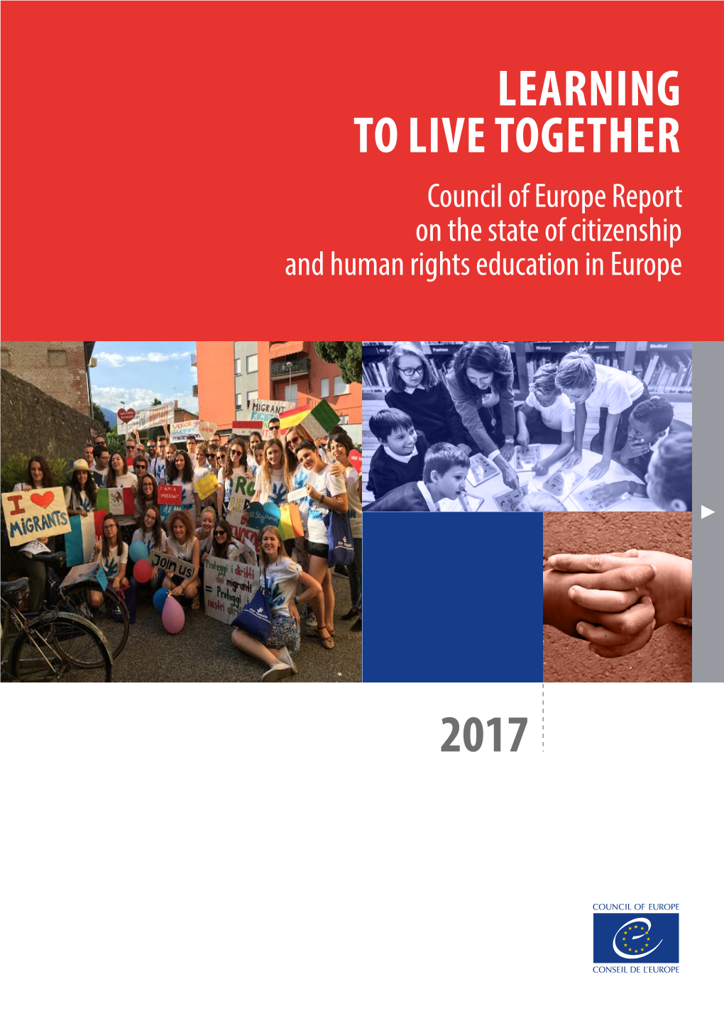 LEARNING to LIVE TOGETHER Council of Europe Report on the State of Citizenship and Human Rights Education in Europe