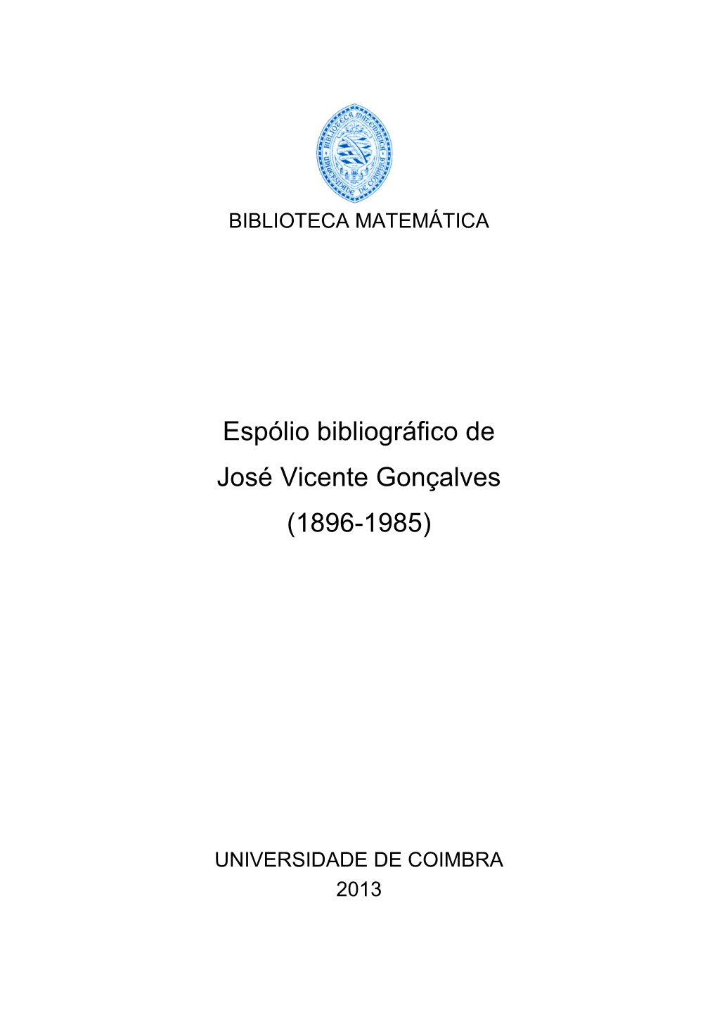 Espólio Bibliográfico De José Vicente Gonçalves (1896-1985)