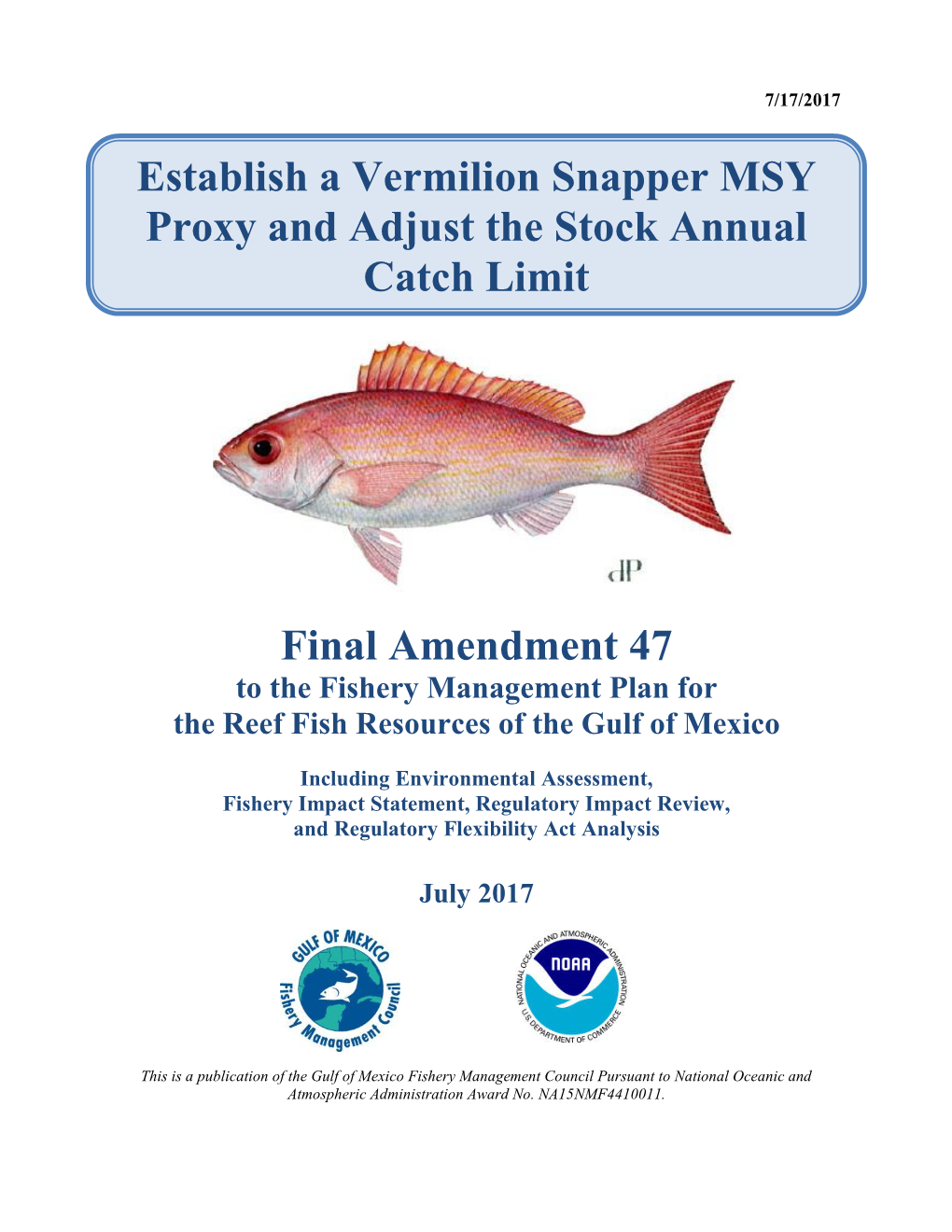 Establish a Vermilion Snapper MSY Proxy and Adjust the Stock Annual