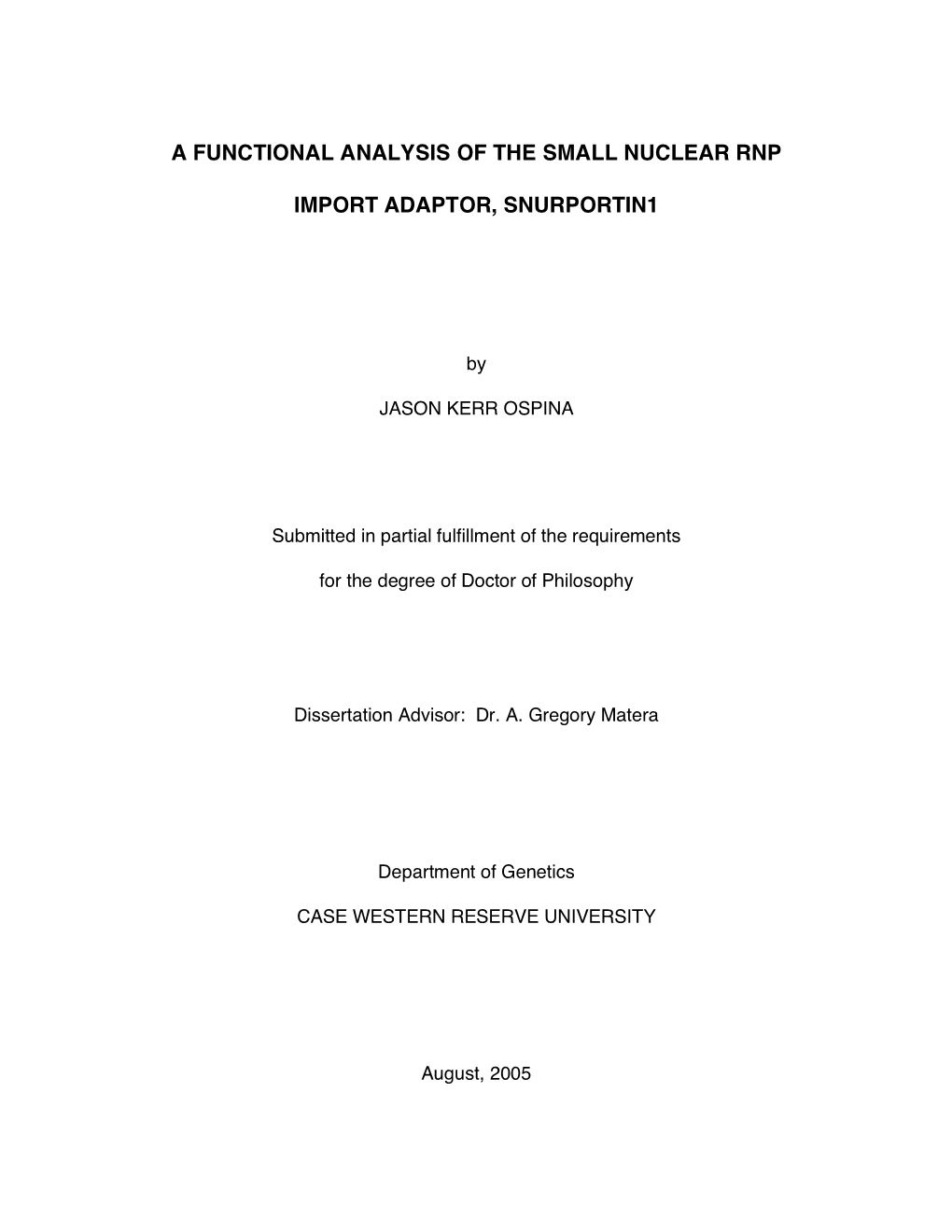 A Functional Analysis of the Small Nuclear RNP Import Adaptor, Snurportin1