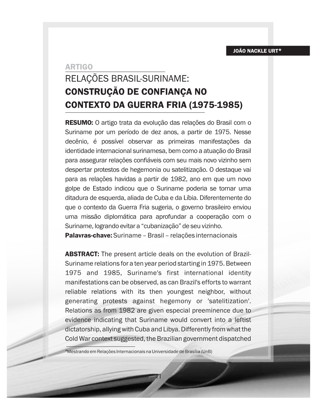 Relações Brasil-Suriname: Construção De Confiança No Contexto Da Guerra Fria (1975-1985)