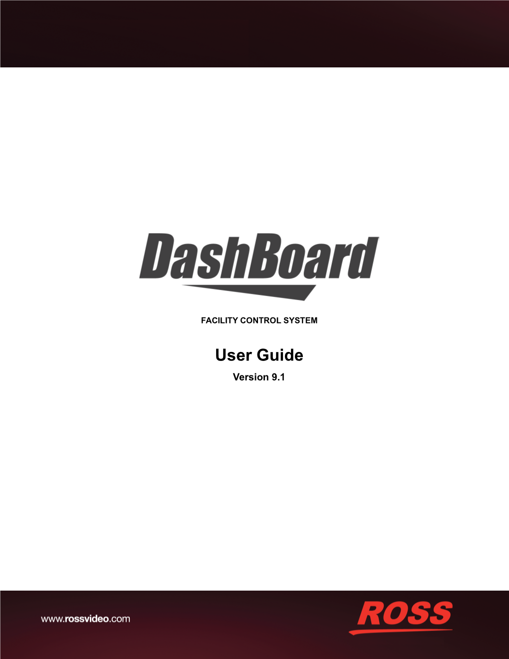 Dashboard User Guide Dashboard User Guide • Ross Part Number: 8351DR-004-9.1 • Publication Date: July 27, 2020