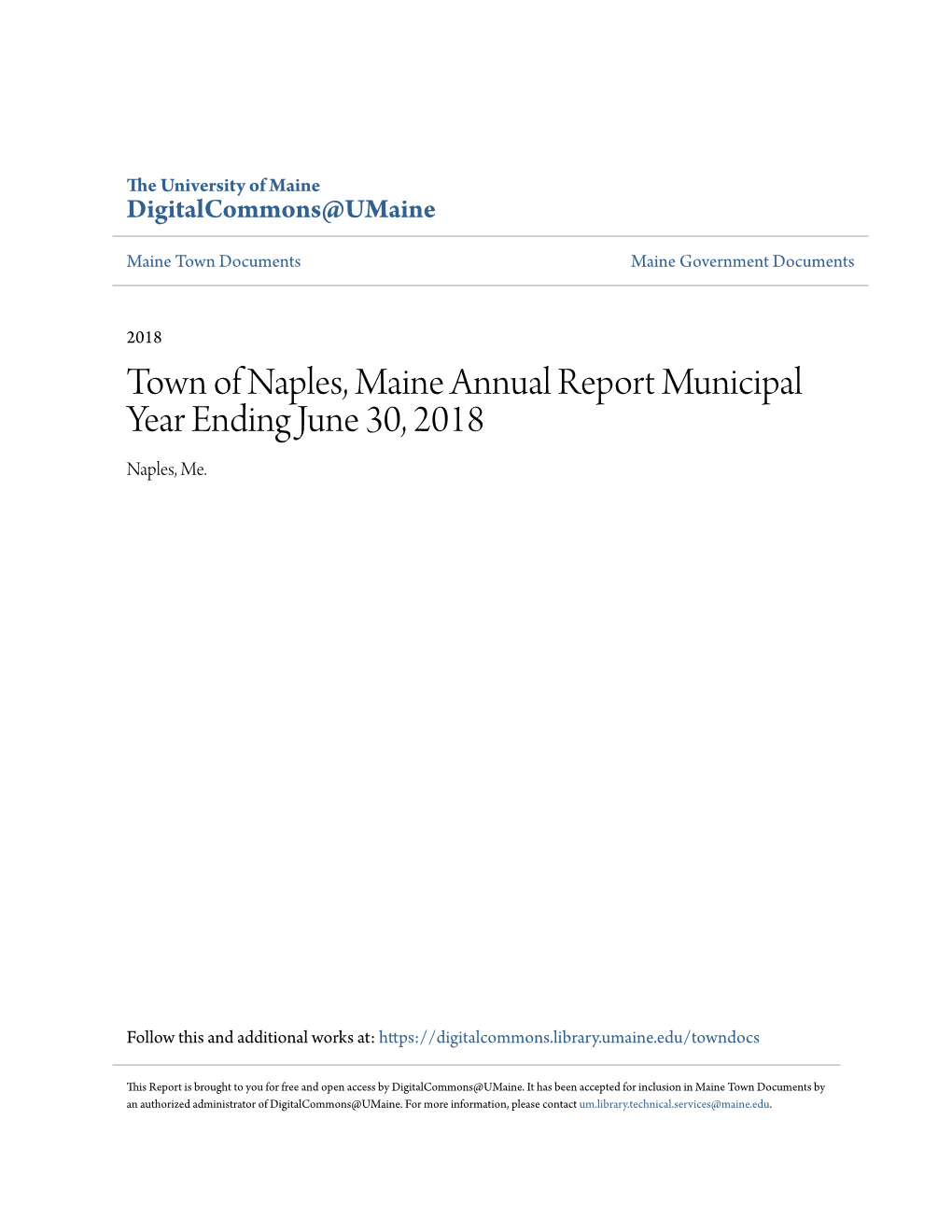 Town of Naples, Maine Annual Report Municipal Year Ending June 30, 2018 Naples, Me