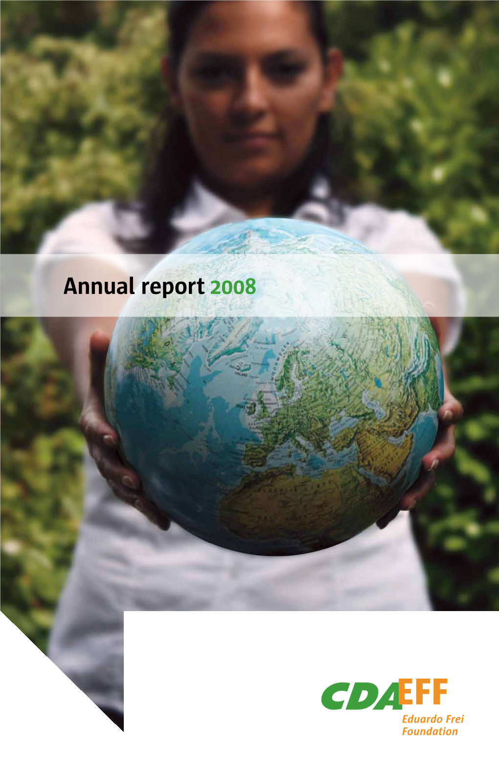 Annual Report 2008 Annual Report 2008