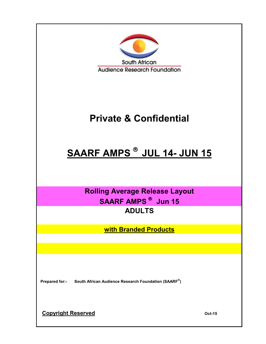 Private & Confidential SAARF AMPS JUL 14- JUN 15