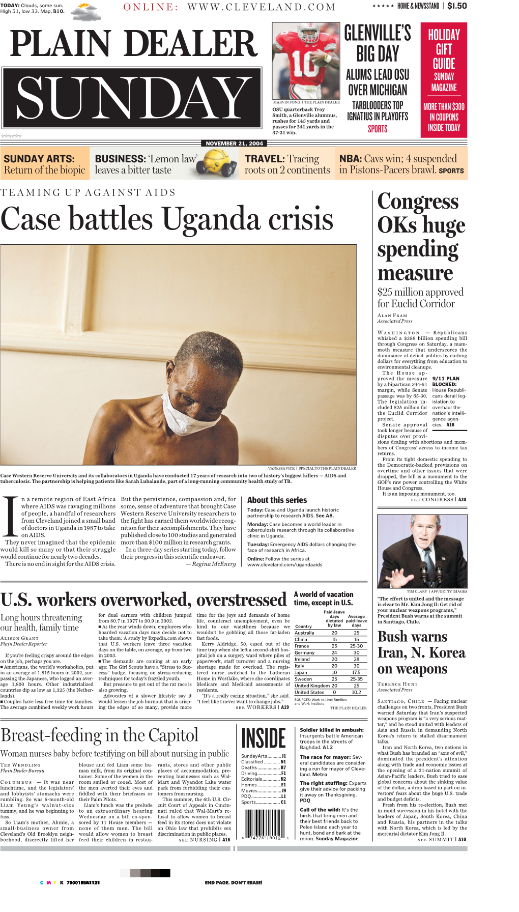 Case Battles Uganda Crisis Oks Huge Spending Measure $25 Million Approved for Euclid Corridor Alan Fram Associated Press