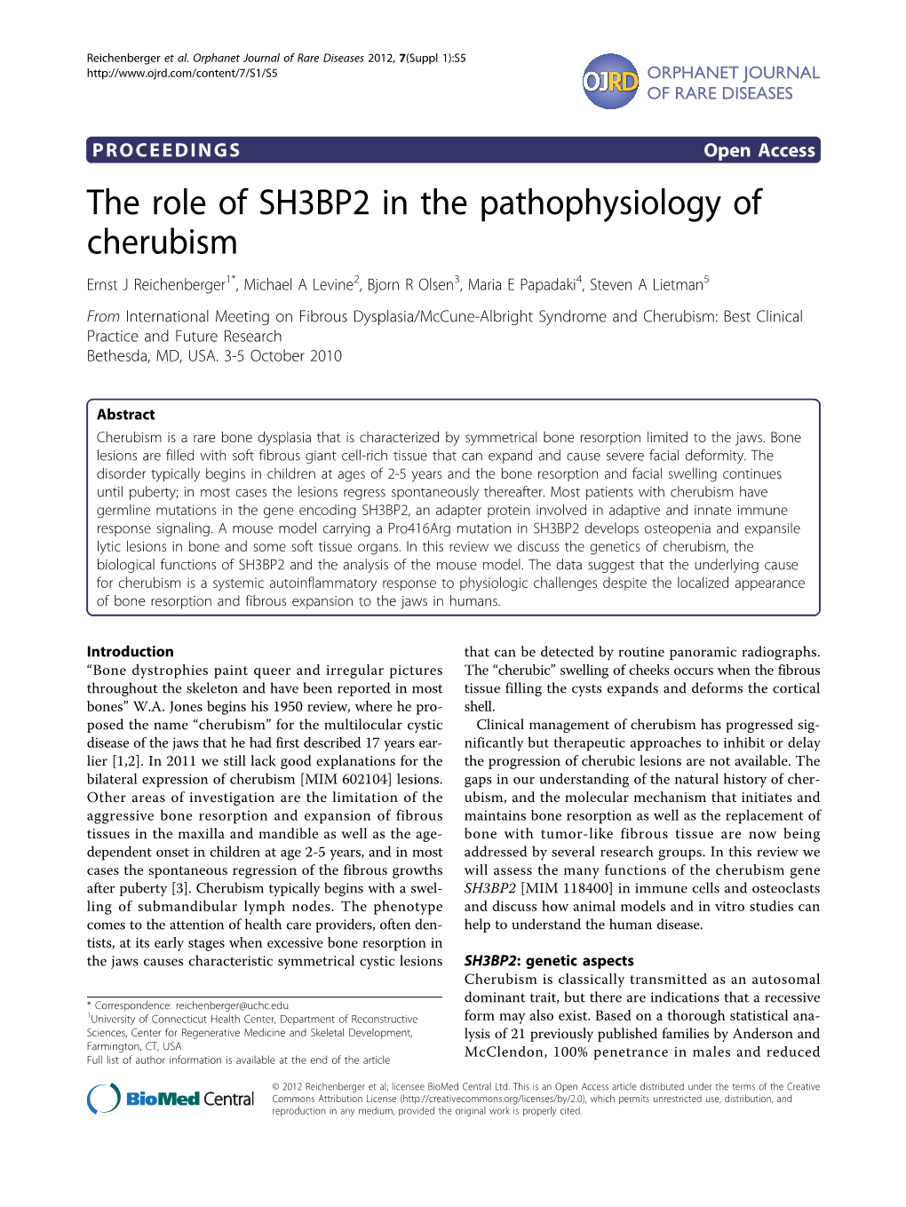 View We Discuss the Genetics of Cherubism, the Biological Functions of SH3BP2 and the Analysis of the Mouse Model