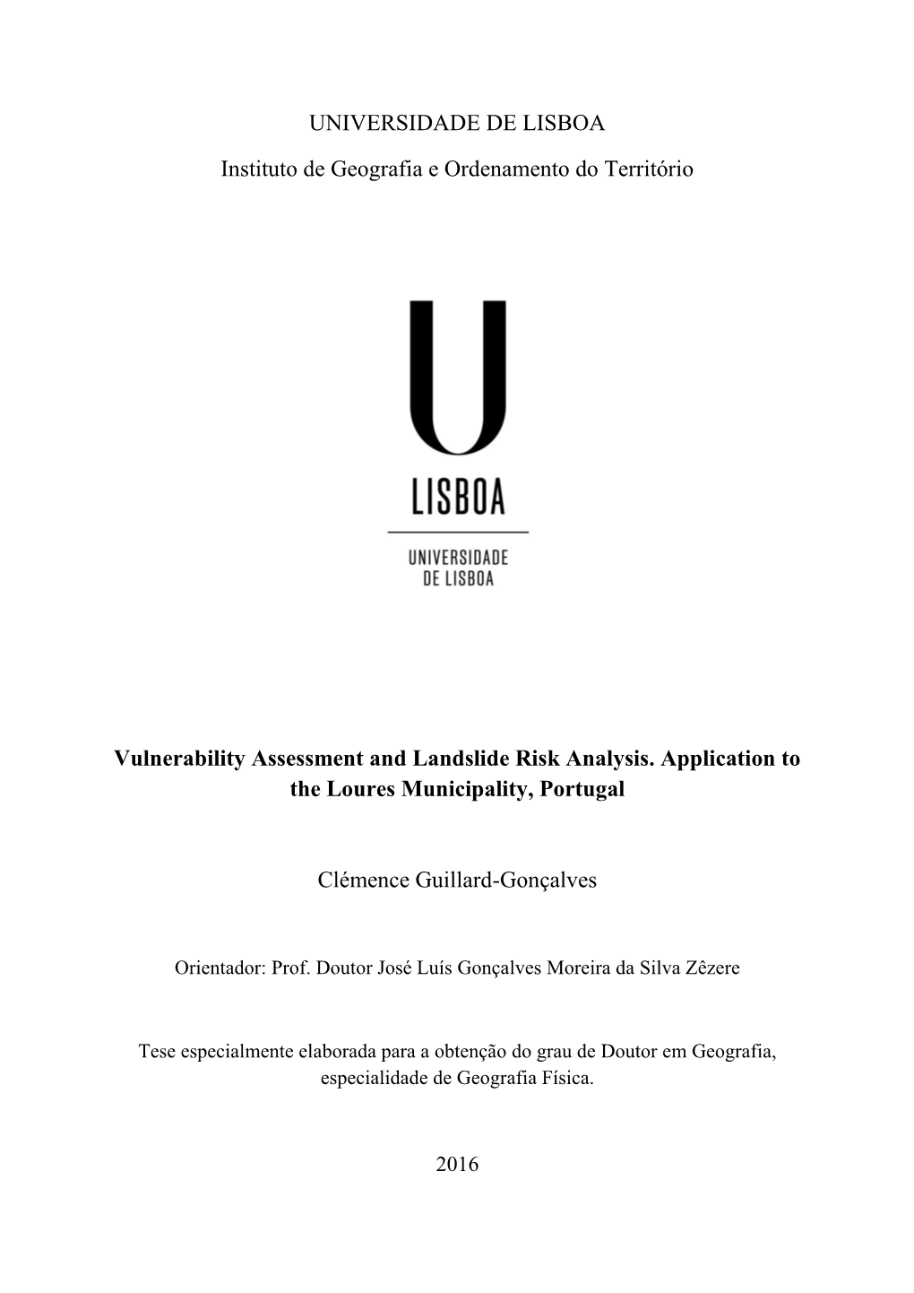 Vulnerability Assessment and Landslide Risk Analysis. Application to the Loures Municipality, Portugal