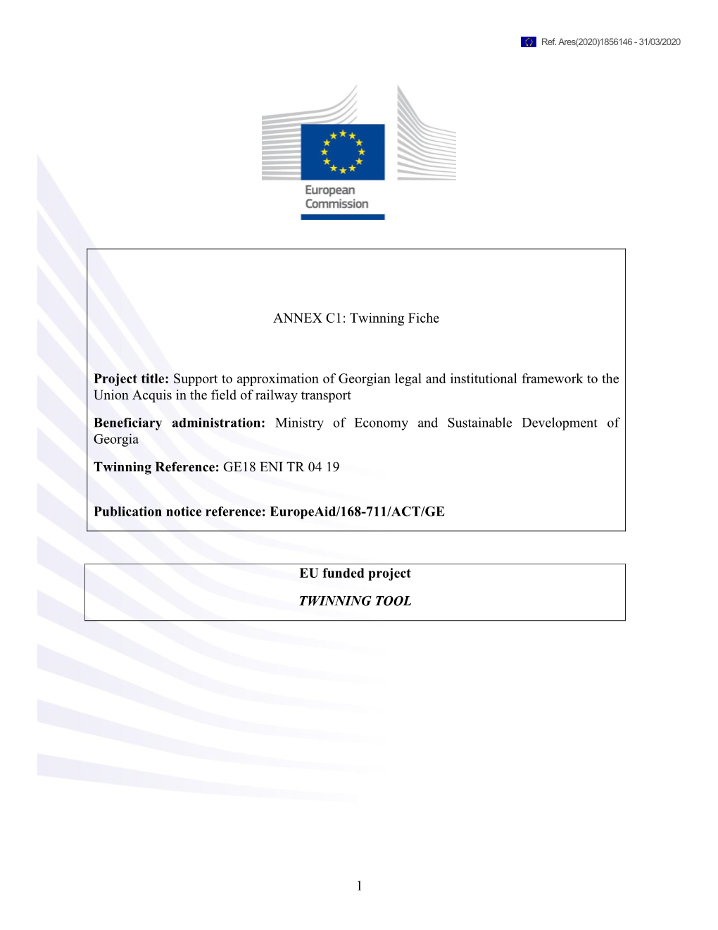 Twinning Fiche Project Title: Support to Approximation of Georgian Legal