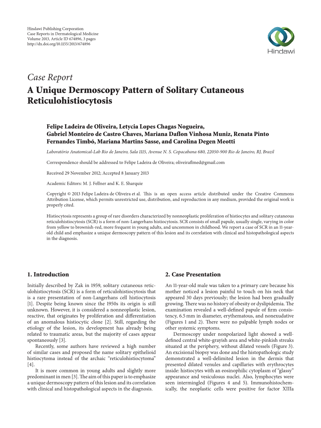 Case Report a Unique Dermoscopy Pattern of Solitary Cutaneous Reticulohistiocytosis