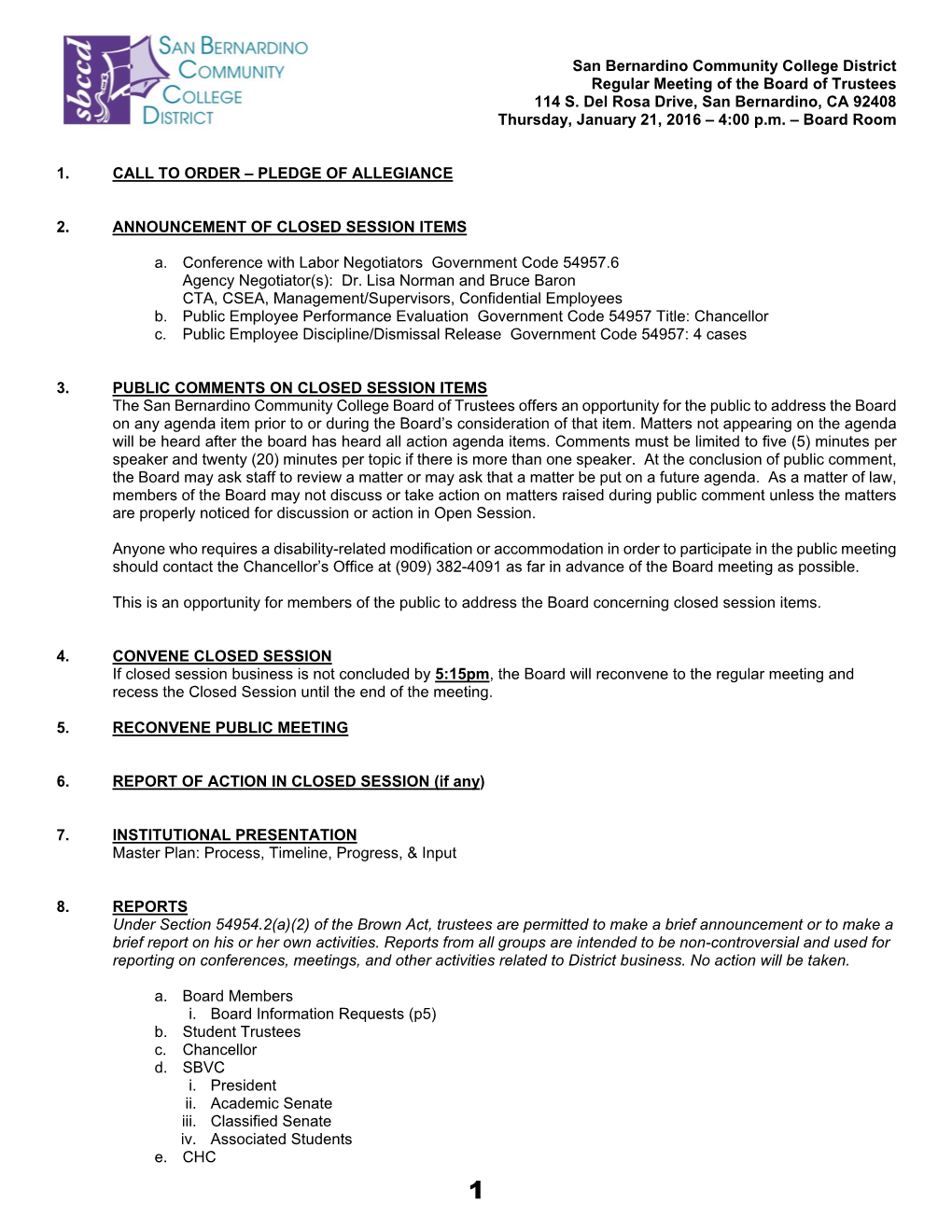 San Bernardino Community College District Regular Meeting of the Board of Trustees 114 S. Del Rosa Drive, San Bernardino, CA