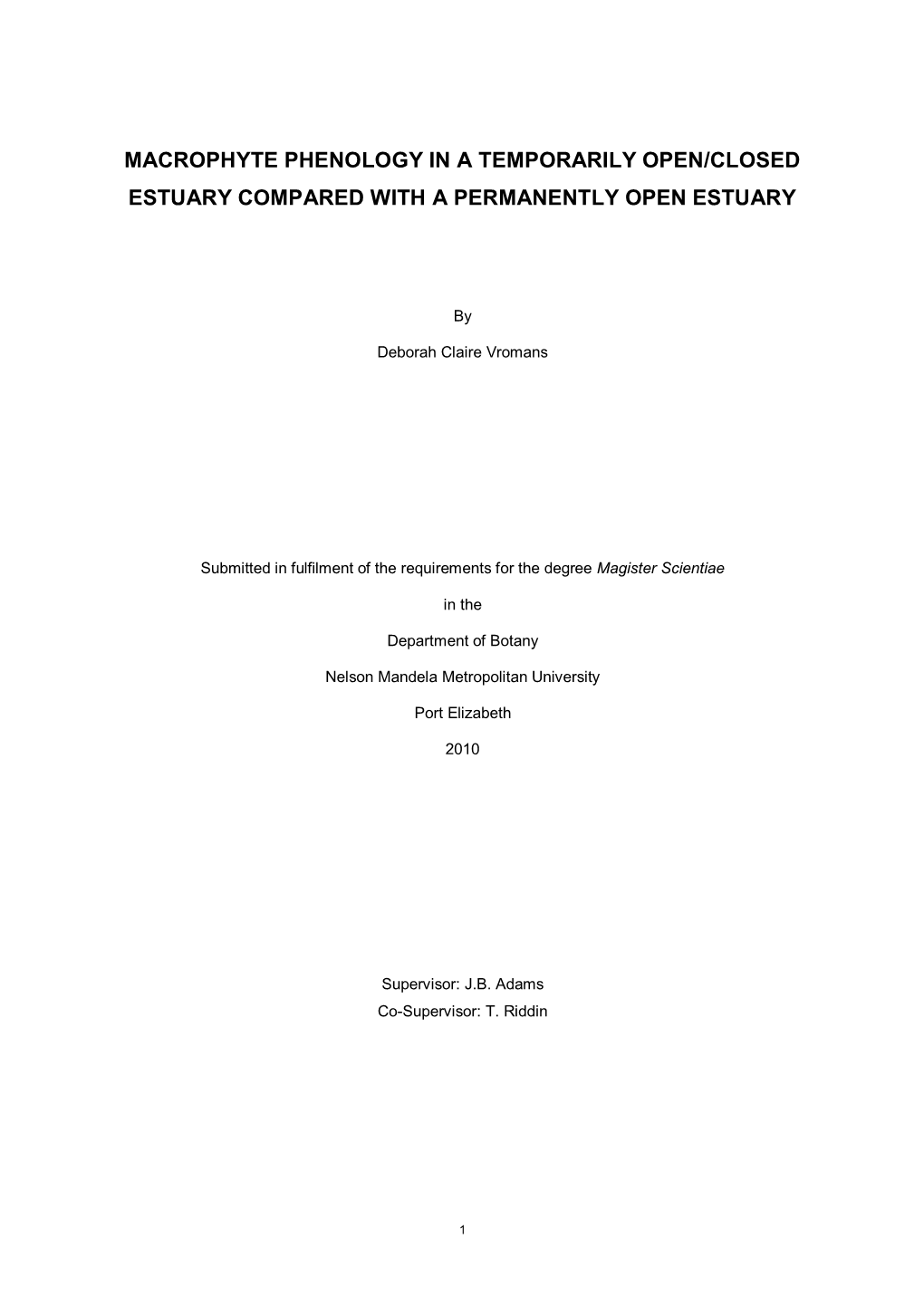 Macrophyte Phenology in a Temporarily Open/Closed Estuary Compared with a Permanently Open Estuary