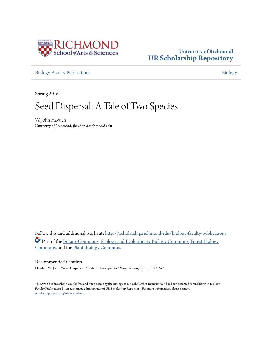 Seed Dispersal: a Tale of Two Species W