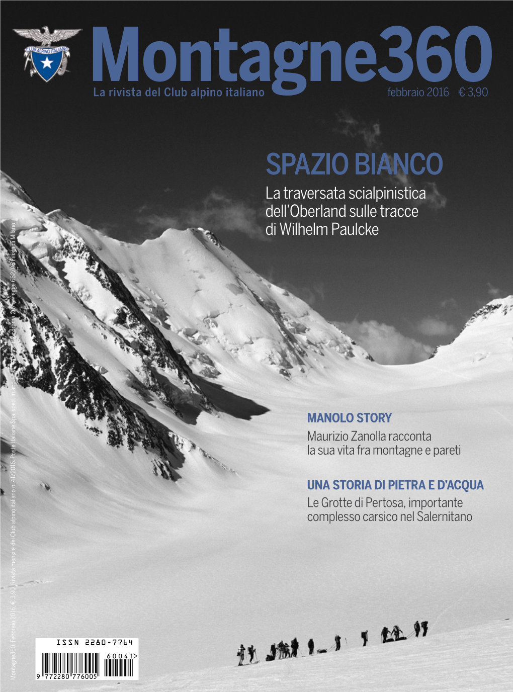 SPAZIO BIANCO La Traversata Scialpinistica Dell’Oberland Sulle Tracce Di Wilhelm Paulcke