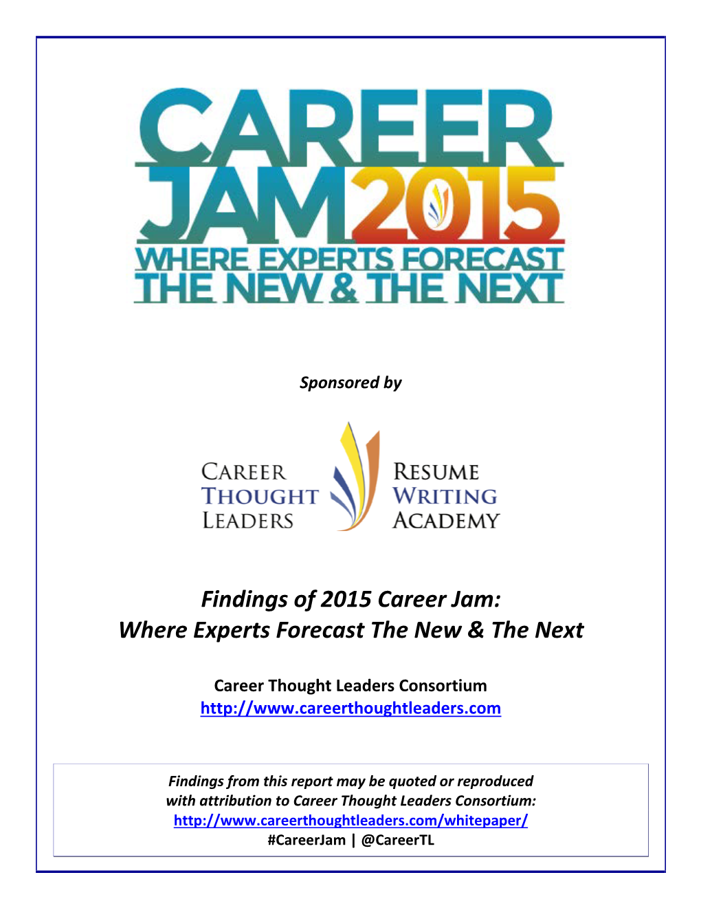 Findings of 2015 Career Jam: Where Experts Forecast the New & the Next