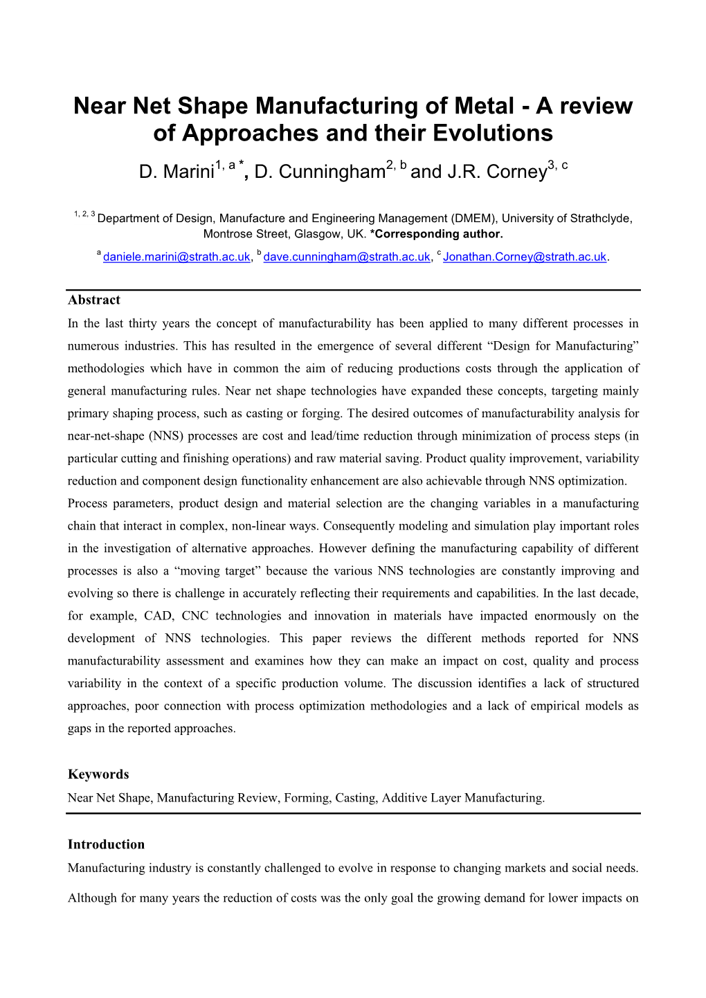 Near Net Shape Manufacturing of Metal - a Review of Approaches and Their Evolutions D