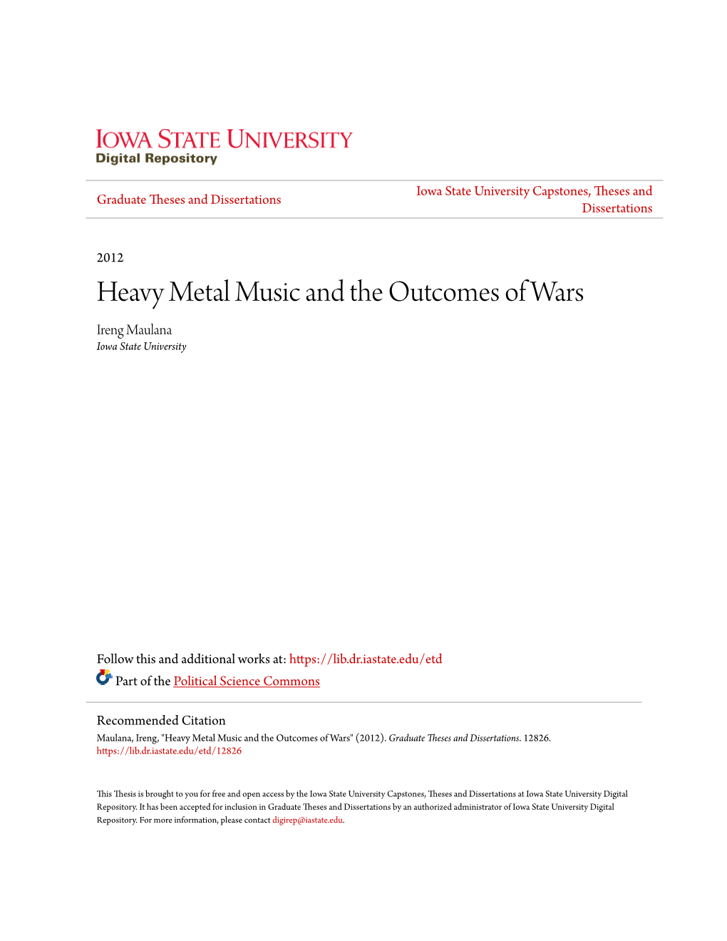 Heavy Metal Music and the Outcomes of Wars Ireng Maulana Iowa State University
