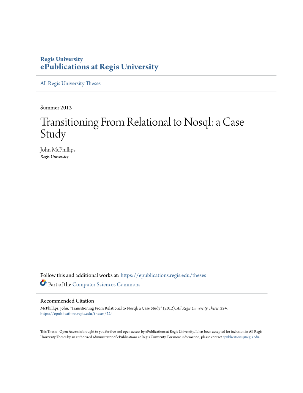 Transitioning from Relational to Nosql: a Case Study John Mcphillips Regis University
