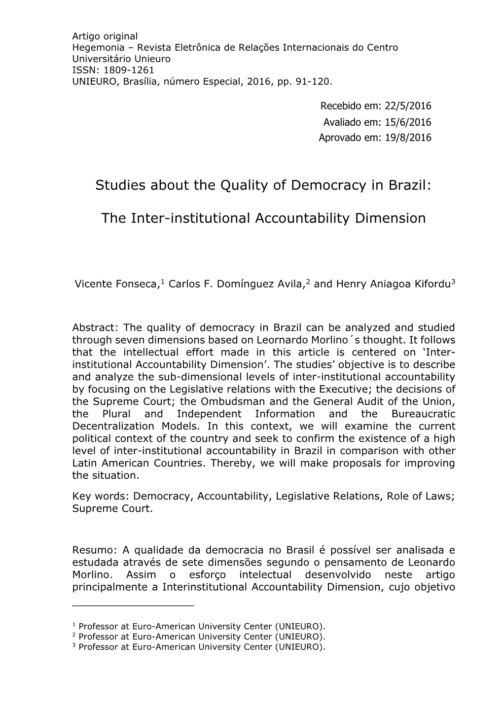 Studies About the Quality of Democracy in Brazil: the Inter-Institutional Accountability Dimension