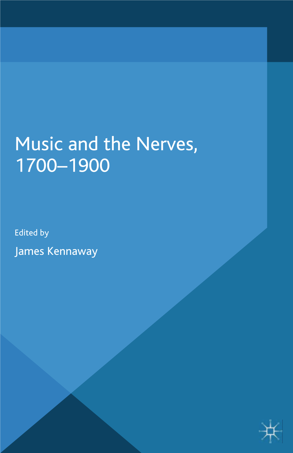 Music and the Nerves, 1700–1900