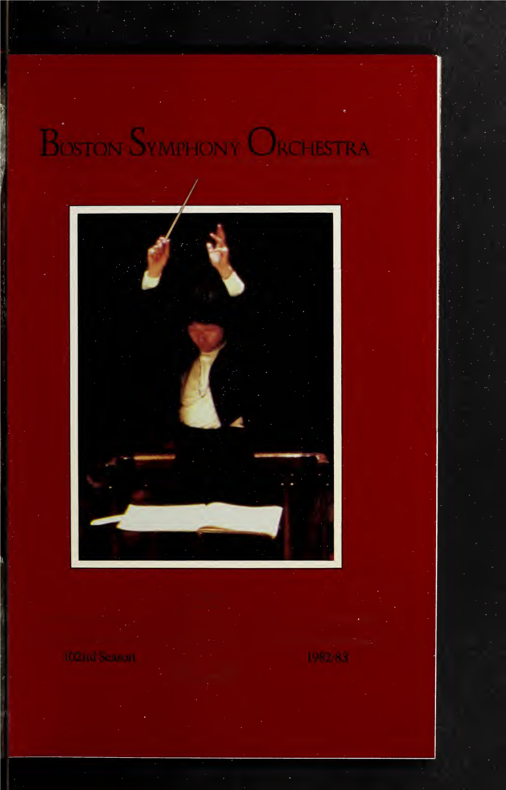 Boston Symphony Orchestra Concert Programs, Season 102, 1982-1983, Subscription