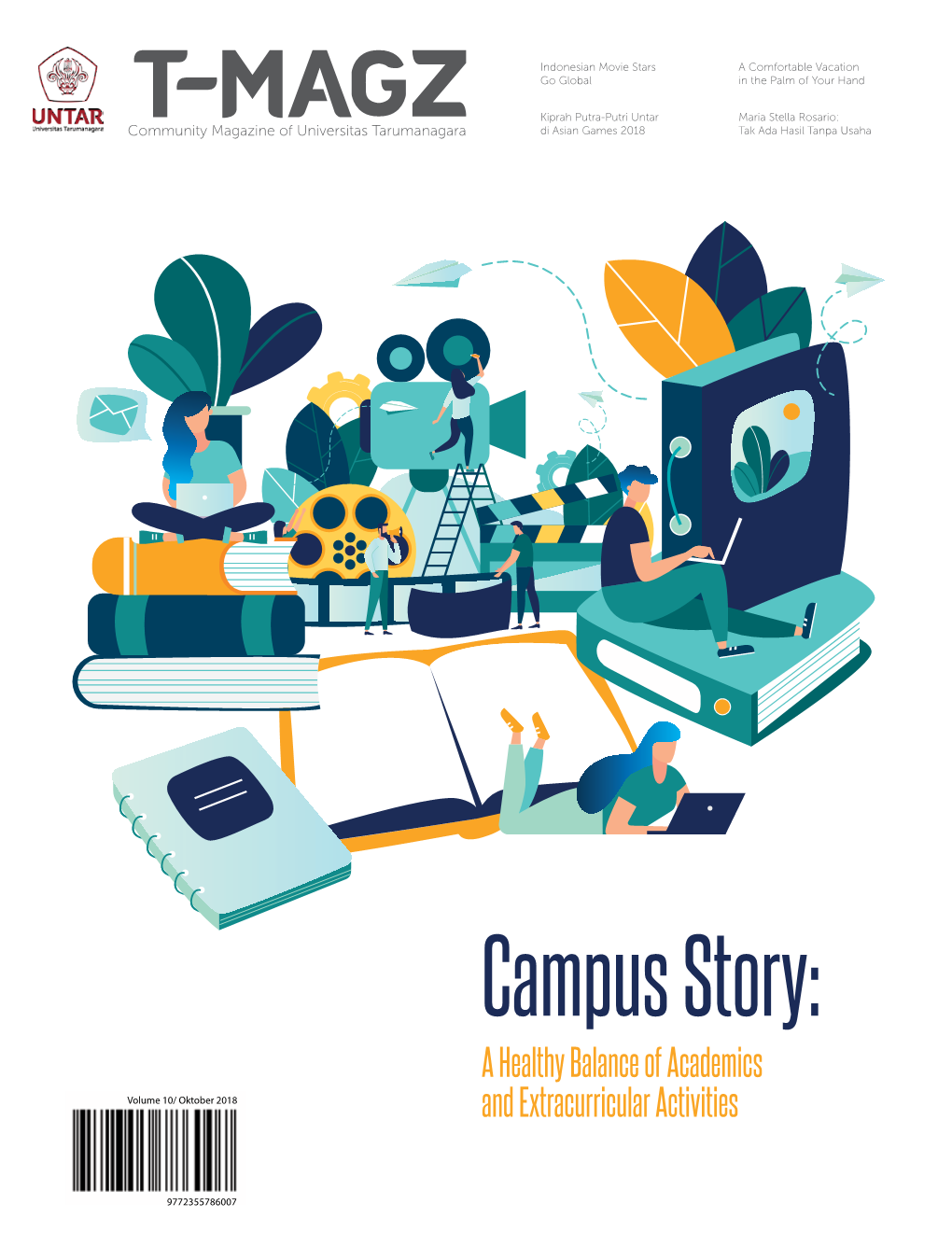 Campus Story: a Healthy Balance of Academics Volume 10/ Oktober 2018 and Extracurricular Activities