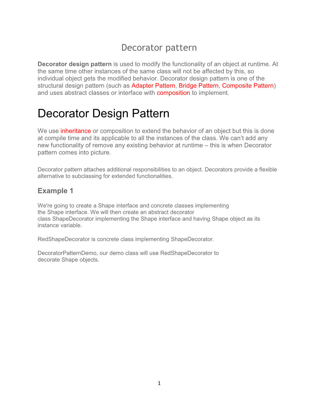 Decorator Design Pattern Is Used to Modify the Functionality of an Object at Runtime