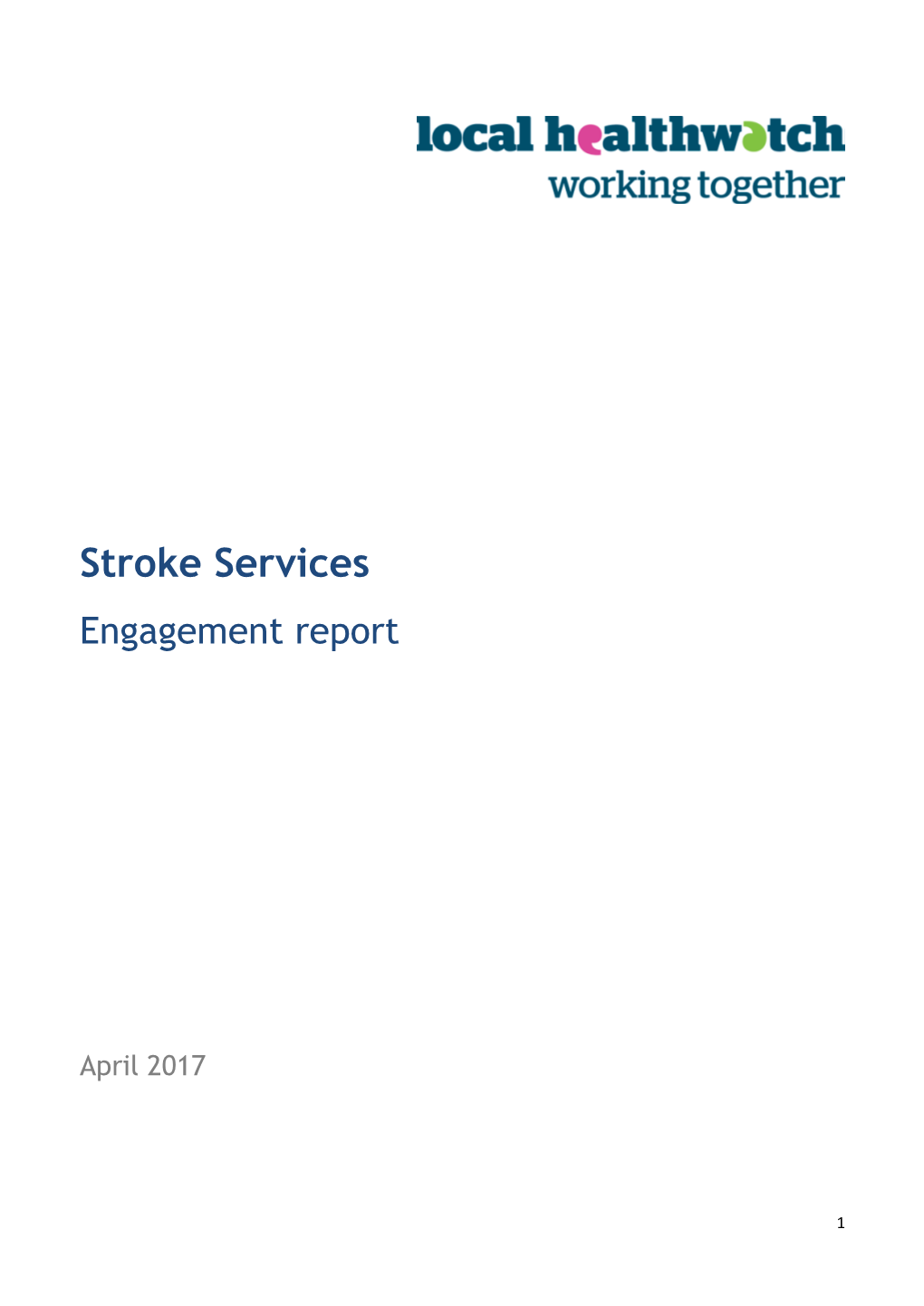 Stroke Services Engagement Report