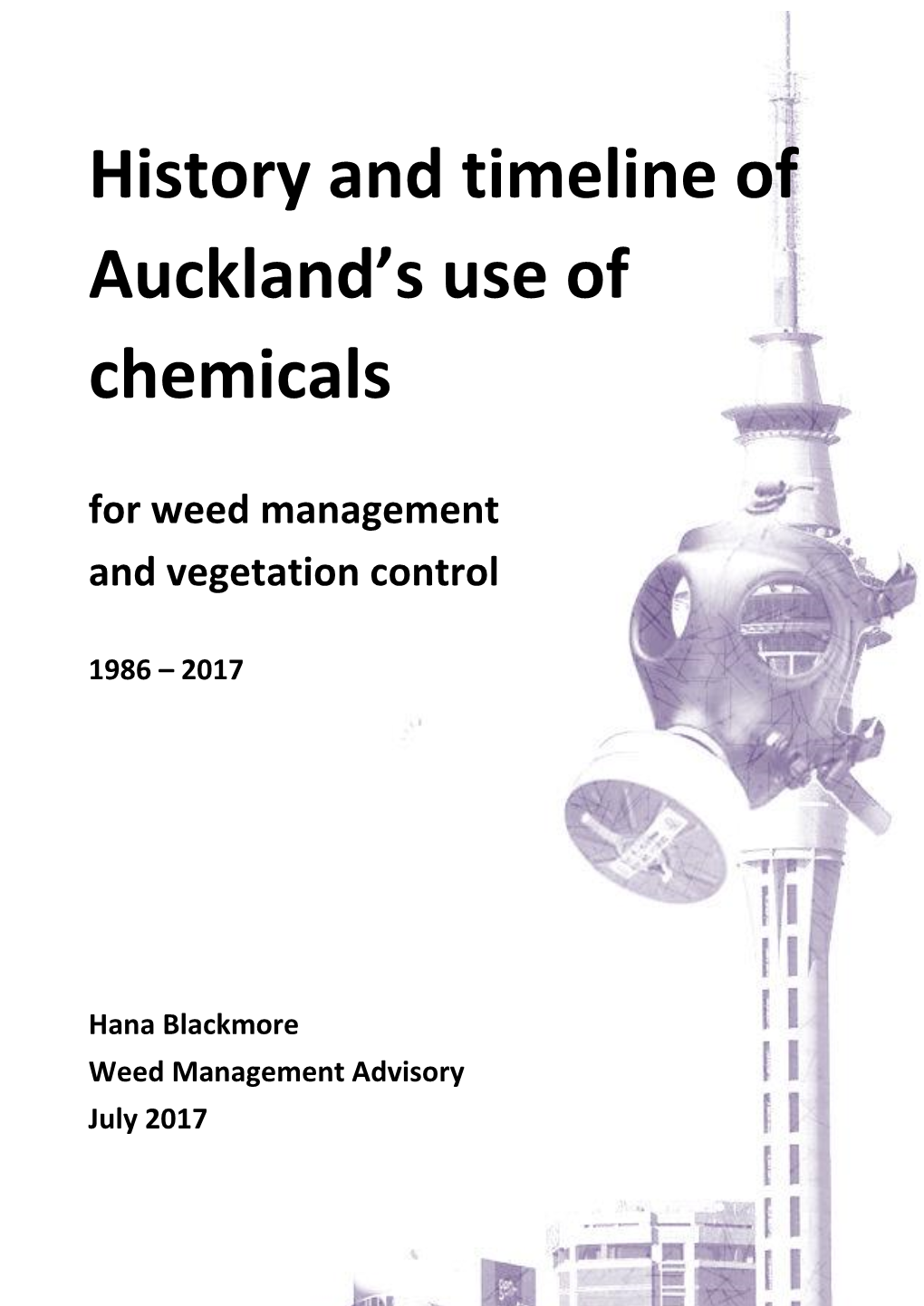 History and Timeline of Auckland's Use of Chemicals