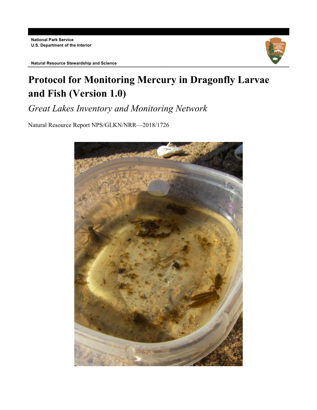 Protocol for Monitoring Mercury in Dragonfly Larvae and Fish (Version 1.0) Great Lakes Inventory and Monitoring Network