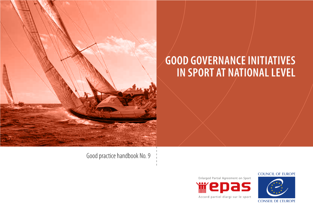 GOOD GOVERNANCE INITIATIVES in SPORT at NATIONAL LEVEL Good Practice Handbook for the Sports Movement Rowland Jack