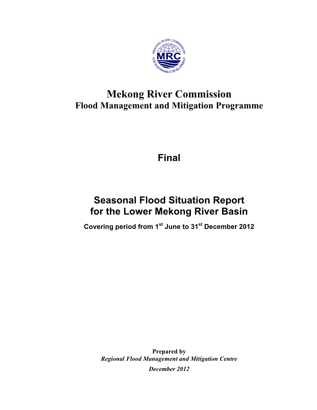 1. Flood Season 2012