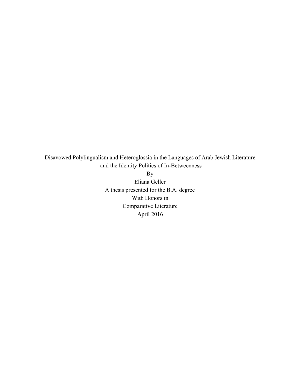 Disavowed Polylingualism and Heteroglossia in the Languages Of