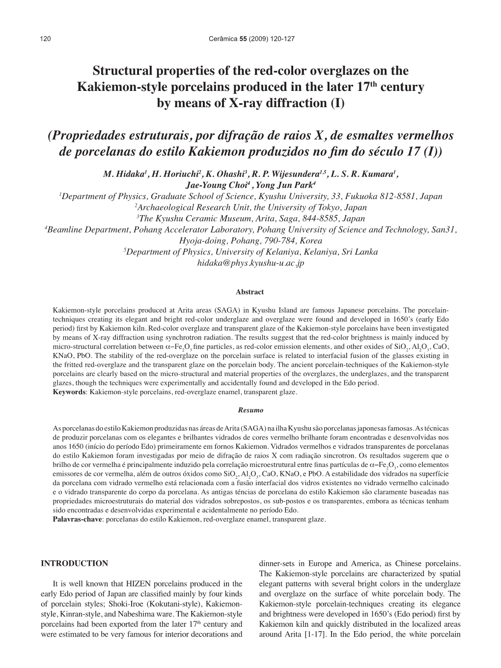 Structural Properties of the Red-Color Overglazes on the Kakiemon-Style Porcelains Produced in the Later 17Th Century by Means of X-Ray Diffraction (I)