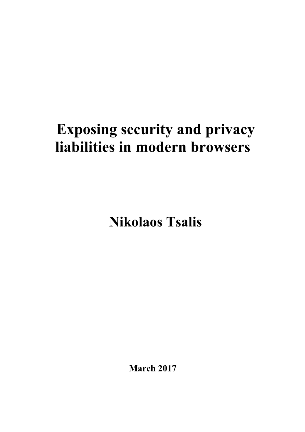 Exposing Security and Privacy Liabilities in Modern Browsers