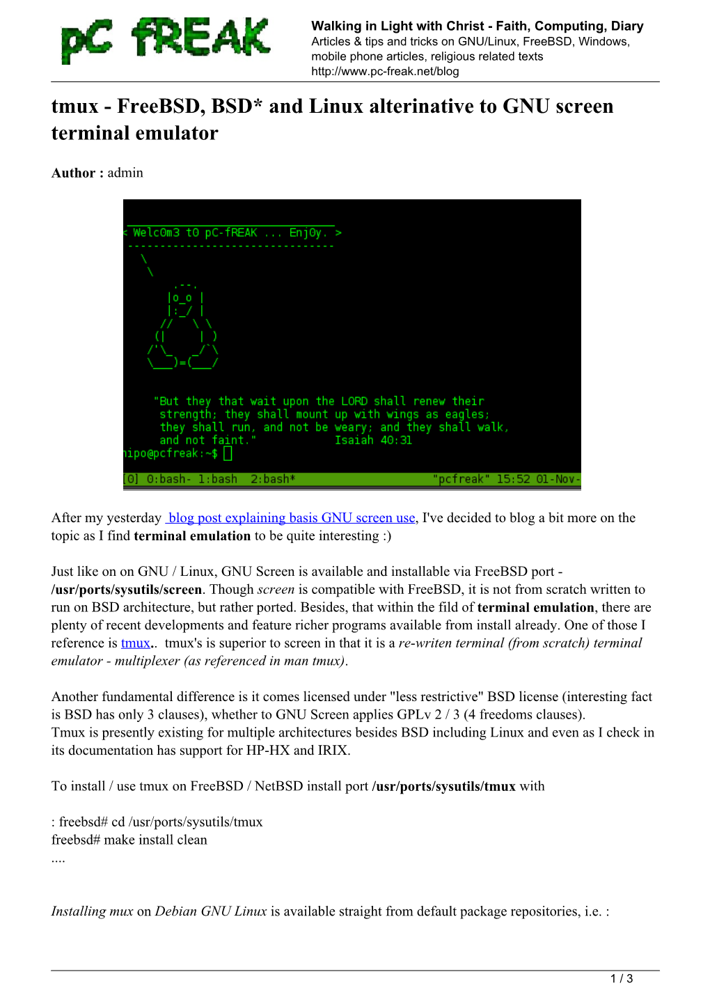 Freebsd, BSD* and Linux Alterinative to GNU Screen Terminal Emulator